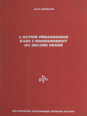 cover image of L'action pédagogique dans l'enseignement du second degré